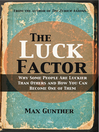 The Luck Factor (eBook): Why Some People Are Luckier Than Others and How You Can Become One of Them